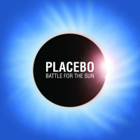 Placebo (UK) - Battle for the Sun