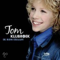 Tom Klijbroek - Ik kom eraan!