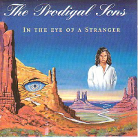 The Prodigal Sons - In The Eye Of A Stranger