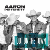 Aaron Pritchett - Out On The Town - EP