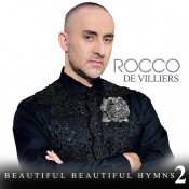 Rocco de Villiers - Beautiful Beautiful Hymns 2