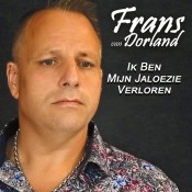 Frans van Dorland - Ik ben mijn jaloezie verloren