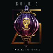 Goldie - Timeless [The Remixes]