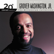Grover Washington Jr - 20th Century Masters