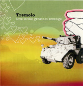 Tremolo - Love Is The Greatest Revenge