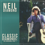 Neil Diamond - Classic Diamonds: The Originals Vol 1