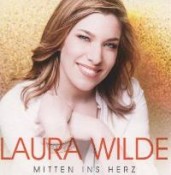 Laura Wilde - Mitten ins Herz