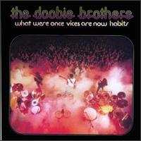 The Doobie Brothers - What Were Once Voices Are Now Habits