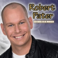Robert Pater - Een roos in de morgen
