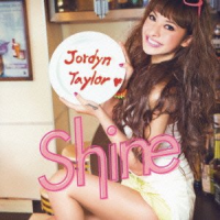 Jordyn Taylor - Shine