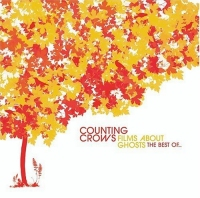 Counting Crows - Films About Ghosts (The Best Of...)