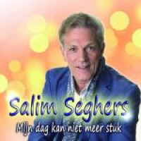 Salim Seghers - Mijn Dag Kan Niet Meer Stuk