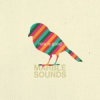 Marble Sounds - Nice is good