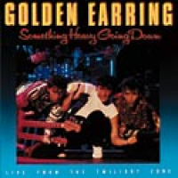 Golden Earring - Something Heavy