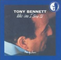 Tony Bennett - Who Can I Turn To?