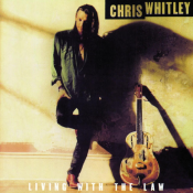 Chris Whitley - Living with the Law