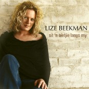 Lize Beekman - Sit ‘n bietjie langs my