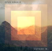 Opus Orange - Outside In