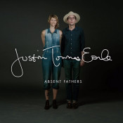 Justin Townes Earle - Absent Fathers