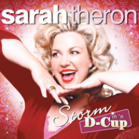 Sarah Theron - Storm In 'n D-Cup