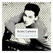 Aztec Camera - Backwards and Forwards