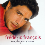 Frédéric François - Un Slow pour S'aimer