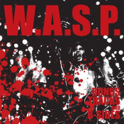 W.A.S.P. - Bonus Tracks and B Sides