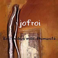 Jofroi - En l'an deux mille, l'humanité