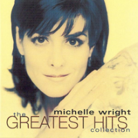Michelle Wright - The Greatest Hits Collection