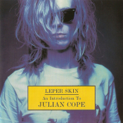 Julian Cope - Leper Skin