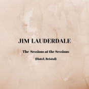 Jim Lauderdale - The Sessions at the Sessions