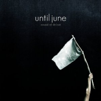 Until June - Sound Of Defeat