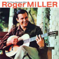 Roger Miller - All Time Greatest Hits: Roger Miller