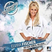 Elvira Fischer - Erst nein, dann ja, vielleicht (Cesaro DeeJay DanceFloor RMix)