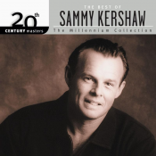 Sammy Kershaw - 20th Century Masters