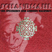 Schandmaul - Von Spitzbuben Und Anderen Halunken