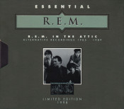 R.E.M. - In The Attic (Alternative Recordings 1985 - 1989)