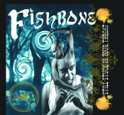 Fishbone - Still Stuck in Your Throat