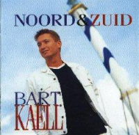 Bart Kaëll - Noord & Zuid