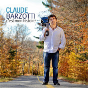 Claude Barzotti - C'est mon histoire