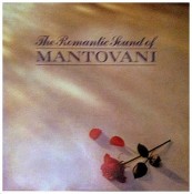 Mantovani (The Mantovani Orchestra) - The Romantic Sound Of Mantovani
