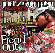 Juelz Santana - Back Like Cooked Crack 3: Fiend Out