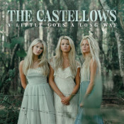 The Castellows - A Little Goes a Long Way
