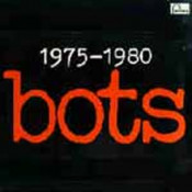 Bots - Bots 1975-1980