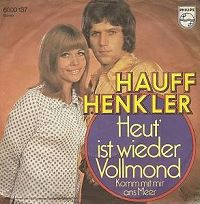 Monika Hauff & Klaus-Dieter Henkler - Heut' ist wieder Vollmond / Komm mit mir ans Meer