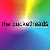 The Bucketheads - All in the Mind