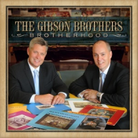 The Gibson Brothers - Brotherhood