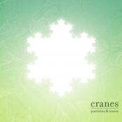 Cranes - Particles & Waves