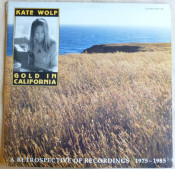 Kate Wolf - Gold In California