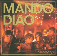 Mando Diao - Hurricane Bar (limited Edition)